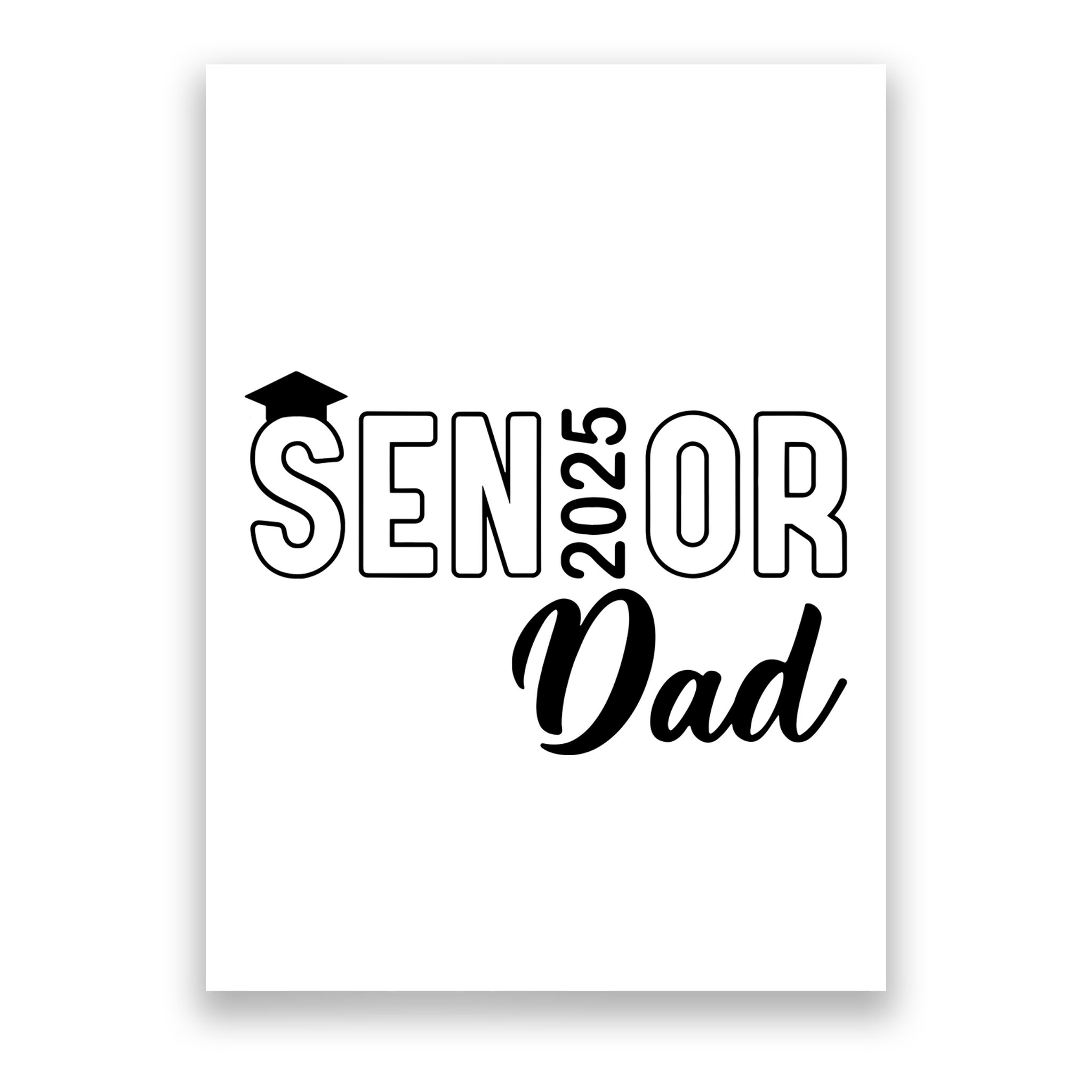 Senior 2025 Dad Class Of 2025 Father Poster