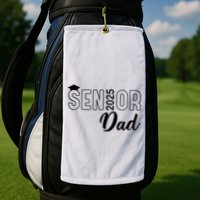 Senior 2025 Dad Class Of 2025 Father Golf Towel