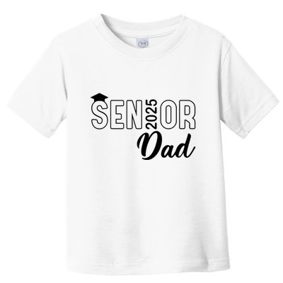 Senior 2025 Dad Class Of 2025 Father Toddler T-Shirt