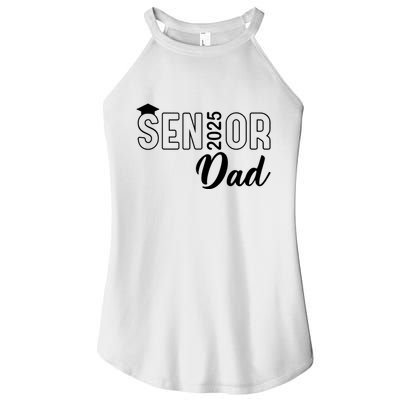 Senior 2025 Dad Class Of 2025 Father Women's Perfect Tri Rocker Tank