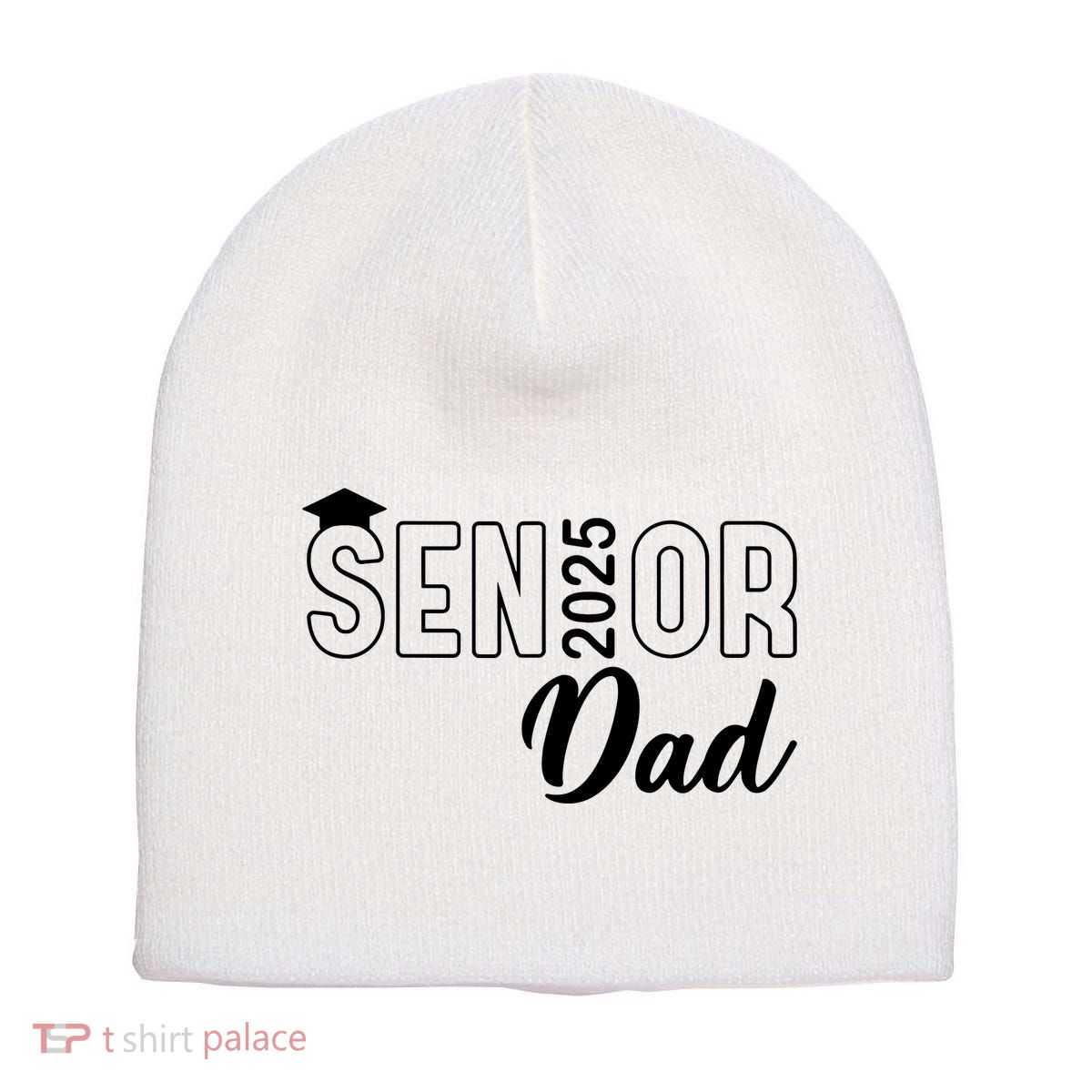 Senior 2025 Dad Class Of 2025 Father Short Acrylic Beanie