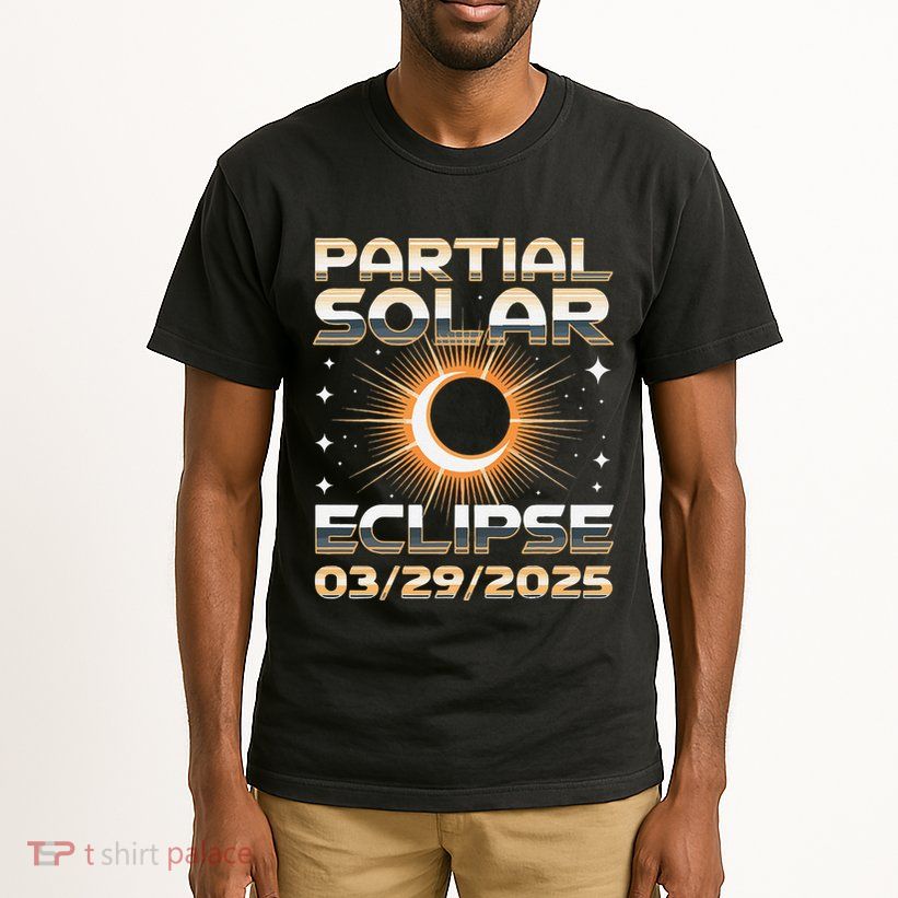 Solar 2025 Eclipse 3.29.25 Partial Solar Eclipse March 2025 Tall T-Shirt