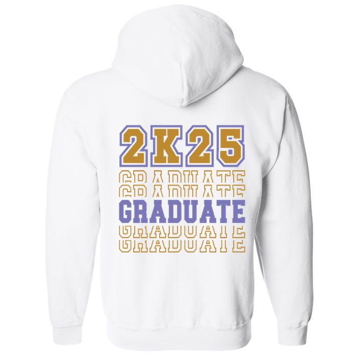 Senior 2025 Front And Back Design Full Zip Hoodie