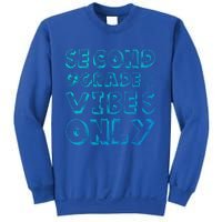 School 2Nd Grade Gift Back To School Second Grade Vibes Only Gift Sweatshirt