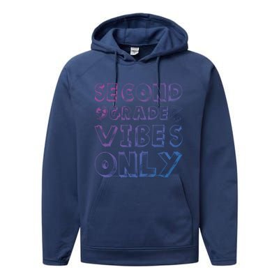 School 2Nd Grade Gift Back To School Second Grade Vibes Only Gift Performance Fleece Hoodie