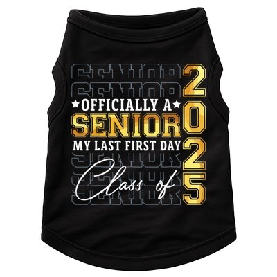 Senior 2025 Graduation My Last First Day Of Class Of 2025 Doggie Tank