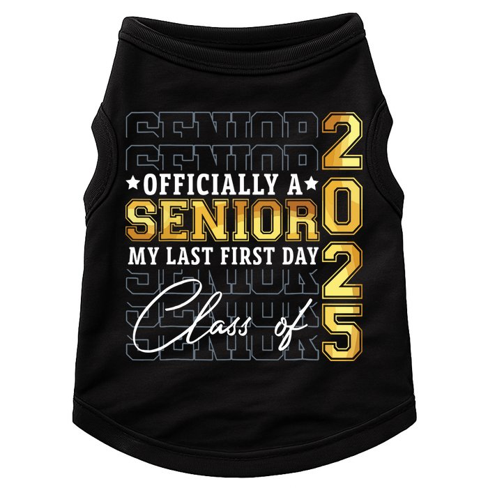 Senior 2025 Graduation My Last First Day Of Class Of 2025 Doggie Tank