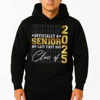 Senior 2025 Graduation My Last First Day Of Class Of 2025 Hoodie