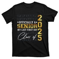 Senior 2025 Graduation My Last First Day Of Class Of 2025 T-Shirt