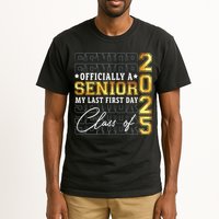 Senior 2025 Graduation My Last First Day Of Class Of 2025 Tall T-Shirt