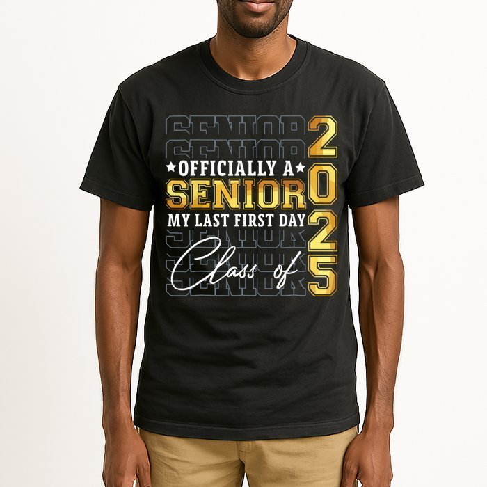 Senior 2025 Graduation My Last First Day Of Class Of 2025 Tall T-Shirt