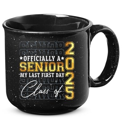 Senior 2025 Graduation My Last First Day Of Class Of 2025 15oz Campfire Ceramic Mug