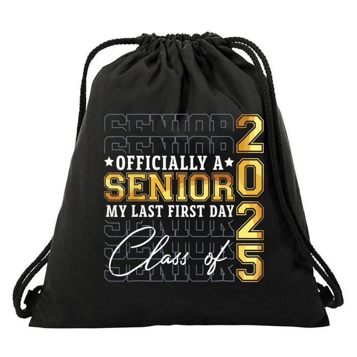 Senior 2025 Graduation My Last First Day Of Class Of 2025 Drawstring Bag