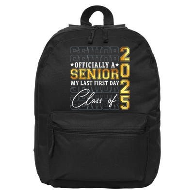 Senior 2025 Graduation My Last First Day Of Class Of 2025 16 in Basic Backpack