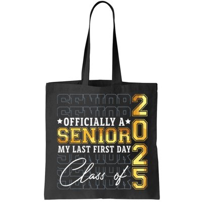Senior 2025 Graduation My Last First Day Of Class Of 2025 Bag