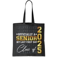 Senior 2025 Graduation My Last First Day Of Class Of 2025 Bag