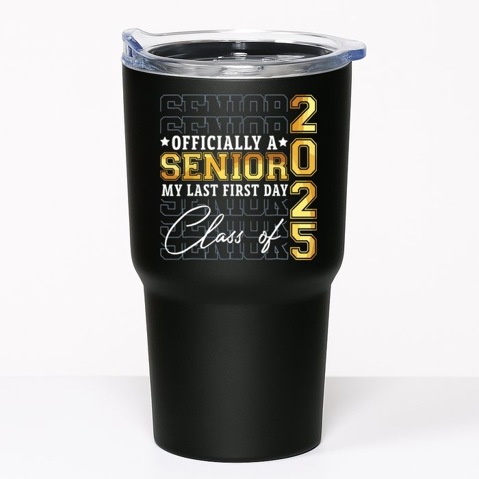 Senior 2025 Graduation My Last First Day Of Class Of 2025 Tumbler