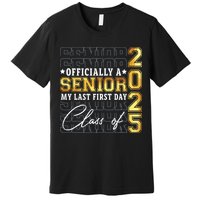 Senior 2025 Graduation My Last First Day Of Class Of 2025 Premium T-Shirt