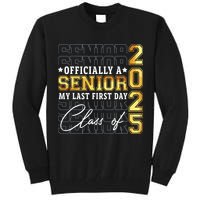 Senior 2025 Graduation My Last First Day Of Class Of 2025 Tall Sweatshirt