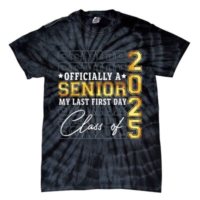 Senior 2025 Graduation My Last First Day Of Class Of 2025 Tie-Dye T-Shirt