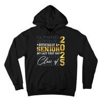 Senior 2025 Graduation My Last First Day Of Class Of 2025 Tall Hoodie
