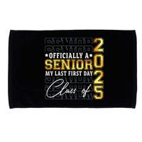 Senior 2025 Graduation My Last First Day Of Class Of 2025 Microfiber Hand Towel