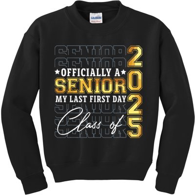 Senior 2025 Graduation My Last First Day Of Class Of 2025 Kids Sweatshirt