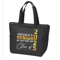 Senior 2025 Graduation My Last First Day Of Class Of 2025 Zip Tote Bag