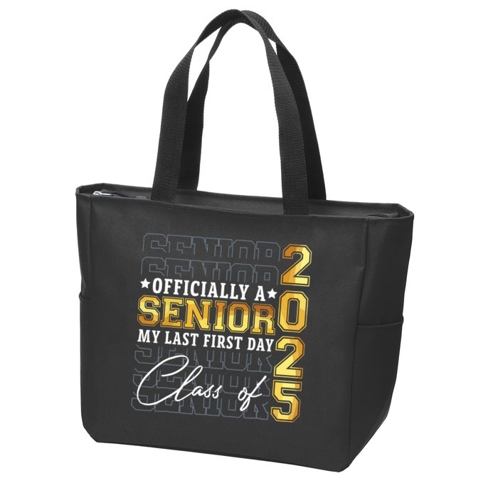Senior 2025 Graduation My Last First Day Of Class Of 2025 Zip Tote Bag