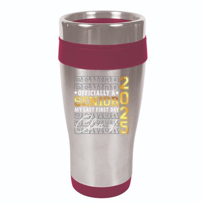 Senior 2025 Graduation My Last First Day Of Class Of 2025 16oz Travel Tumbler