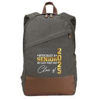 Senior 2025 Graduation My Last First Day Of Class Of 2025 Cotton Canvas Backpack