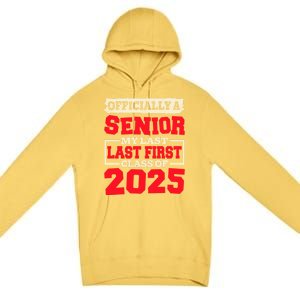 Senior 2025 Graduation My Last First Day Of Class Of 2025 Great Gift Premium Pullover Hoodie