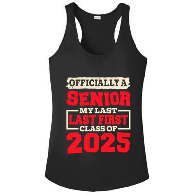 Senior 2025 Graduation My Last First Day Of Class Of 2025 Great Gift Ladies PosiCharge Competitor Racerback Tank