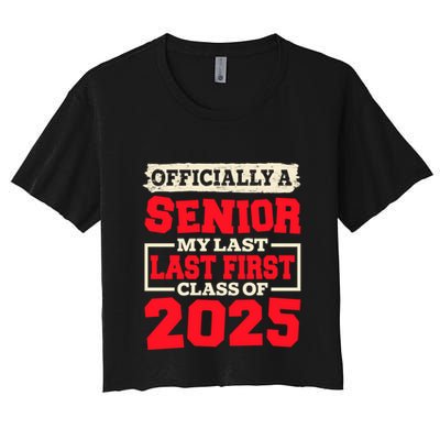 Senior 2025 Graduation My Last First Day Of Class Of 2025 Great Gift Crop Top