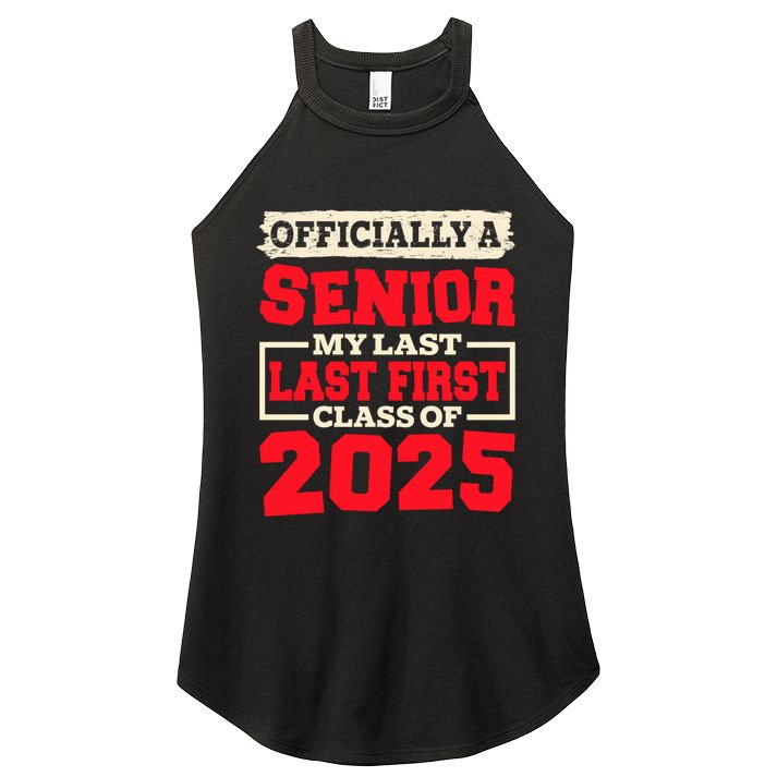 Senior 2025 Graduation My Last First Day Of Class Of 2025 Great Gift Women's Perfect Tri Rocker Tank