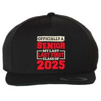 Senior 2025 Graduation My Last First Day Of Class Of 2025 Great Gift Wool Snapback Cap