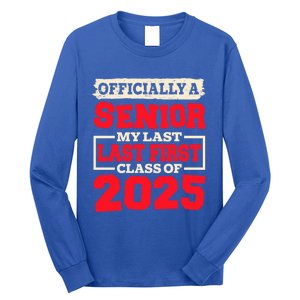 Senior 2025 Graduation My Last First Day Of Class Of 2025 Great Gift Long Sleeve Shirt