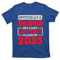 Senior 2025 Graduation My Last First Day Of Class Of 2025 Great Gift T-Shirt