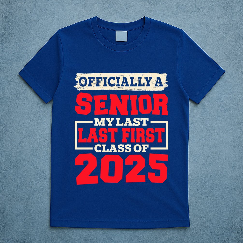 Senior 2025 Graduation My Last First Day Of Class Of 2025 Great Gift T-Shirt