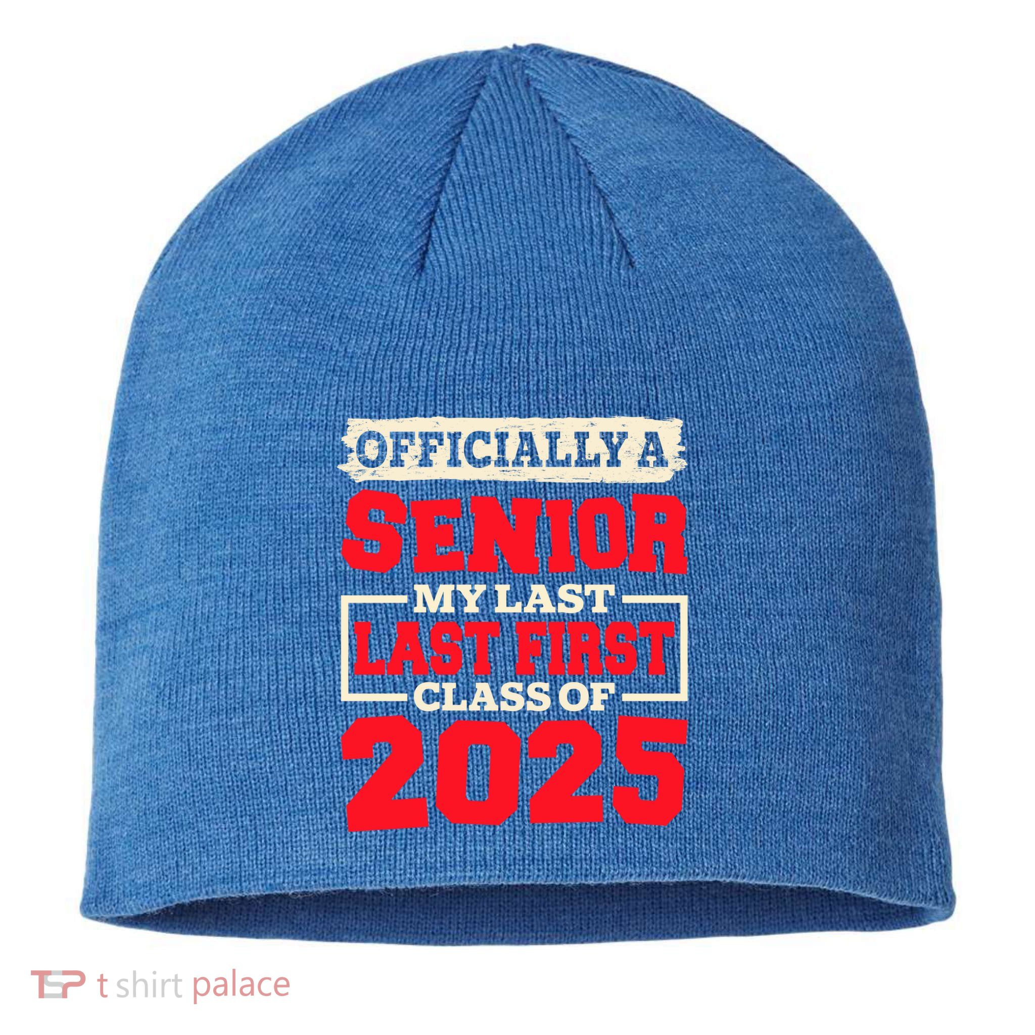 Senior 2025 Graduation My Last First Day Of Class Of 2025 Great Gift Sustainable Beanie