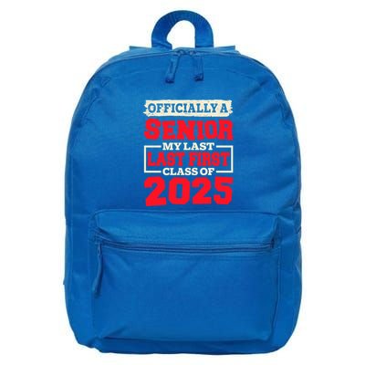 Senior 2025 Graduation My Last First Day Of Class Of 2025 Great Gift 16 in Basic Backpack