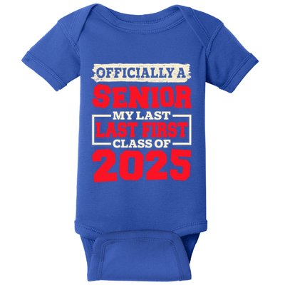 Senior 2025 Graduation My Last First Day Of Class Of 2025 Great Gift Baby Bodysuit