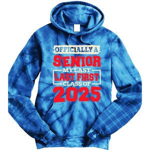 Senior 2025 Graduation My Last First Day Of Class Of 2025 Great Gift Tie Dye Hoodie