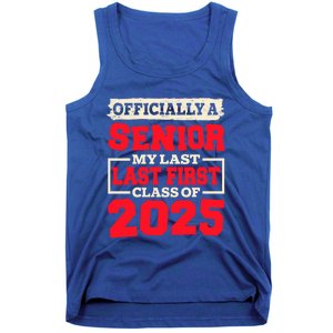 Senior 2025 Graduation My Last First Day Of Class Of 2025 Great Gift Tank Top