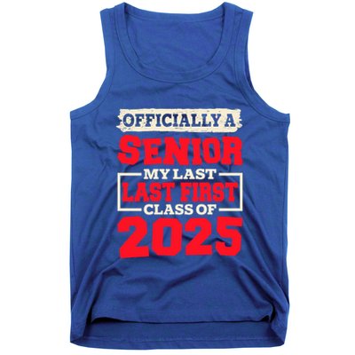 Senior 2025 Graduation My Last First Day Of Class Of 2025 Great Gift Tank Top