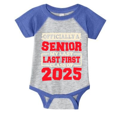 Senior 2025 Graduation My Last First Day Of Class Of 2025 Great Gift Infant Baby Jersey Bodysuit