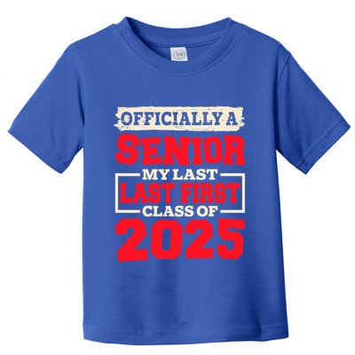 Senior 2025 Graduation My Last First Day Of Class Of 2025 Great Gift Toddler T-Shirt