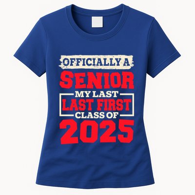 Senior 2025 Graduation My Last First Day Of Class Of 2025 Great Gift Womens T-Shirt