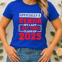 Senior 2025 Graduation My Last First Day Of Class Of 2025 Great Gift Womens T-Shirt