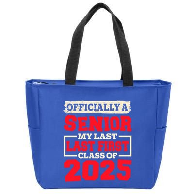 Senior 2025 Graduation My Last First Day Of Class Of 2025 Great Gift Zip Tote Bag